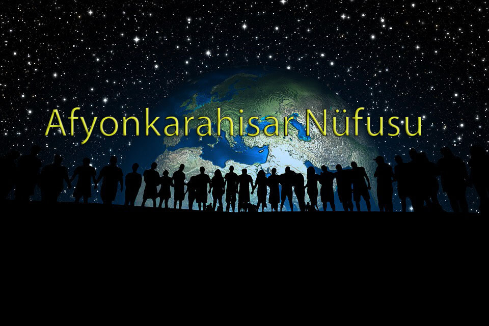 Afyonkarahisar Nüfusu