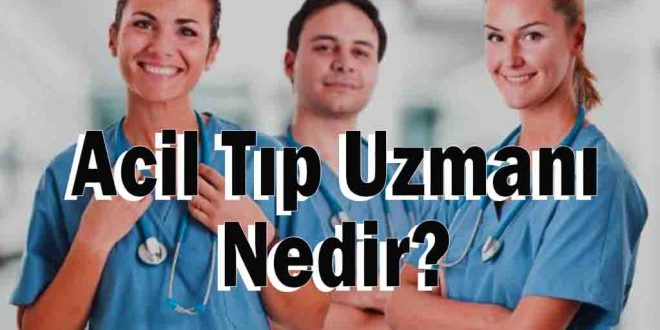 Acil Tıp Uzmanı