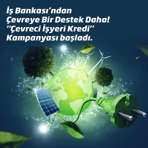 İş Bankası’ndan çevreye bir destek daha