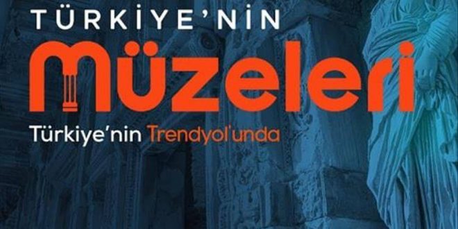 Trendyol'dan Türkiye'nin müzelerine destek