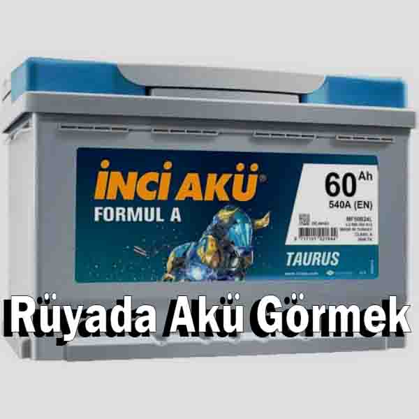 Rüyada Akü Görmek