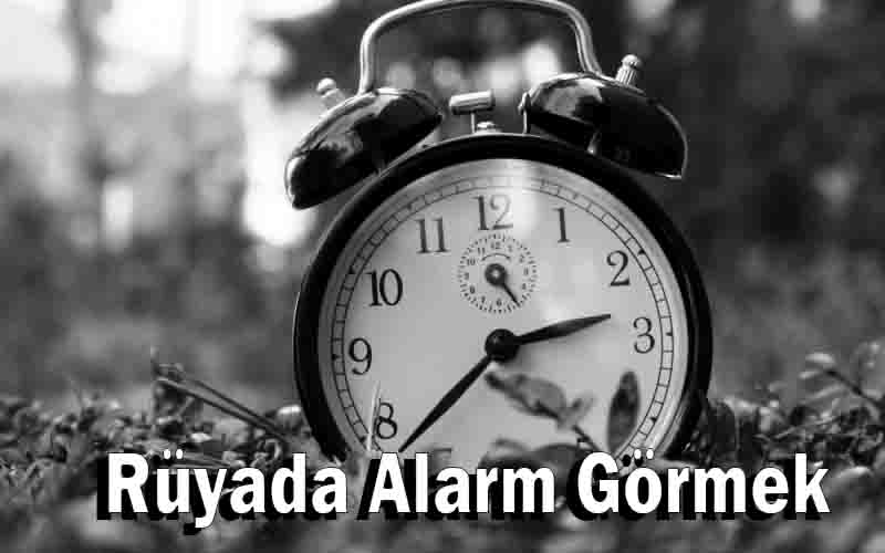 Rüyada Alarm Görmek