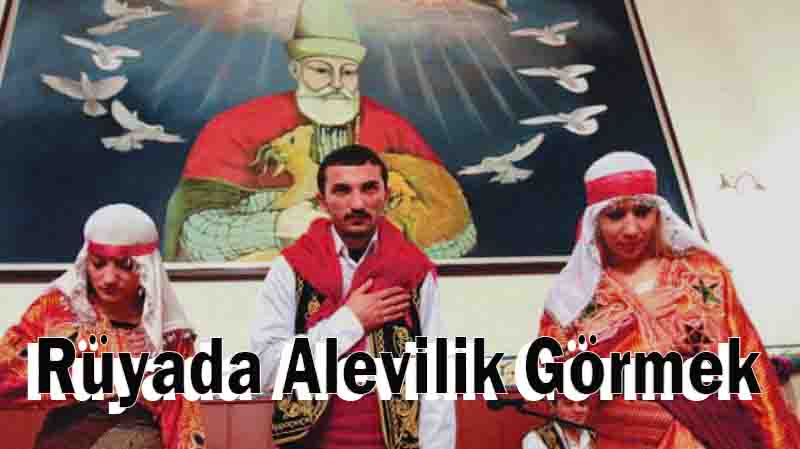 Rüyada Alevilik Görmek