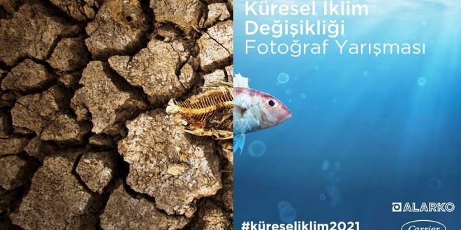 Alarko Carrier’ın Düzenlediği “Küresel İklim Değişikliği Fotoğraf Yarışması” Başladı