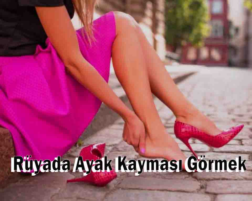 Rüyada Ayak Kayması Görmek