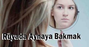 Rüyada Aynaya Bakmak