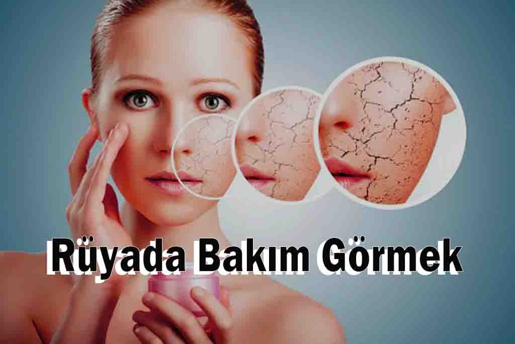 Rüyada Bakım Görmek