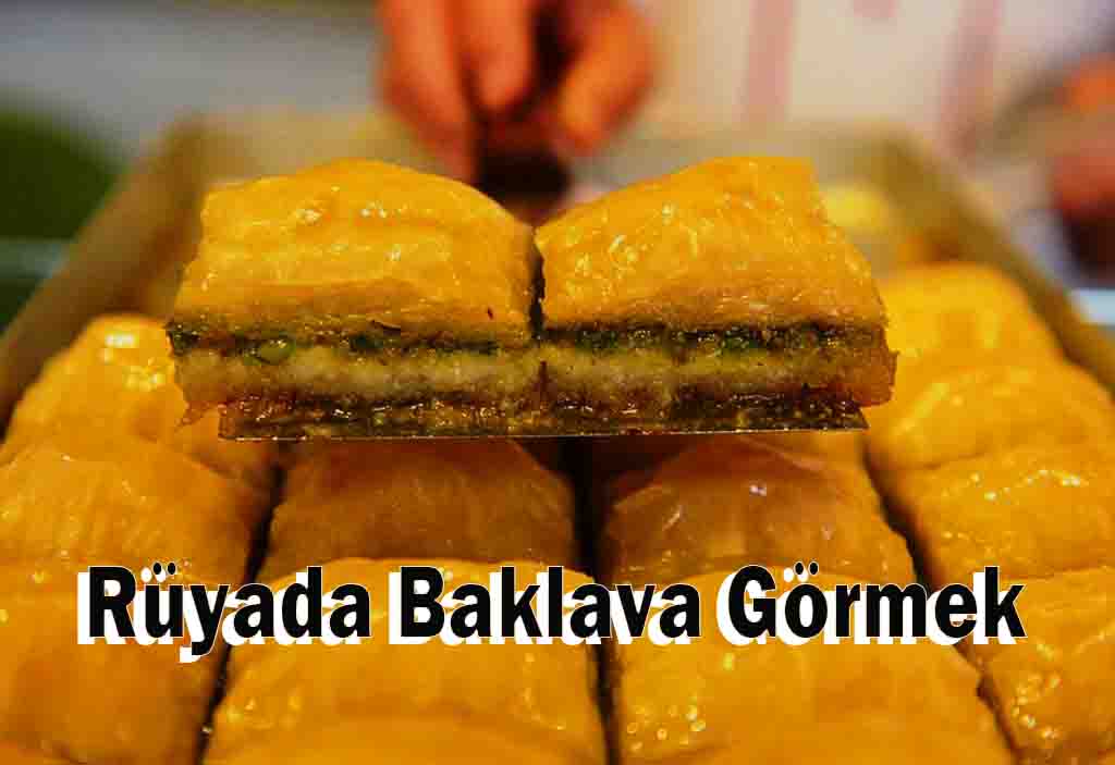 Rüyada Baklava Görmek