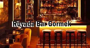 Rüyada Bar Görmek