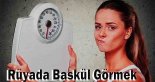 Rüyada Baskül Görmek