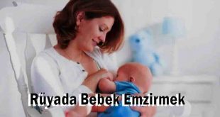 Rüyada Bebek Emzirmek