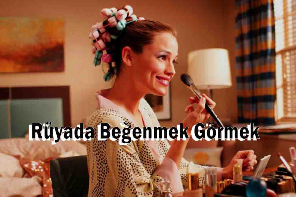 Rüyada Beğenmek Görmek