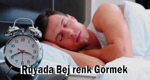 Rüyada Bej renk Görmek