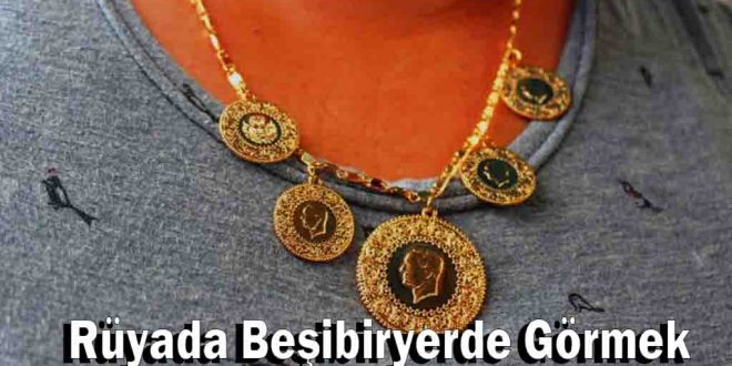 Rüyada Beşibiryerde Görmek