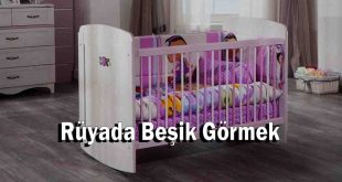 Rüyada Beşik Görmek