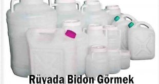 Rüyada Bidon Görmek