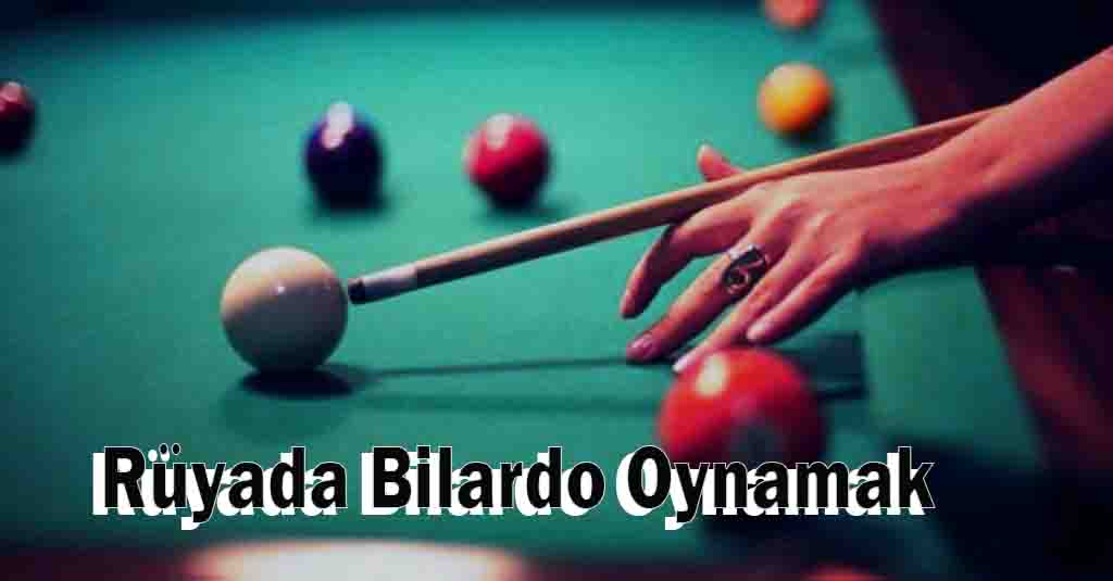 Rüyada Bilardo Oynamak