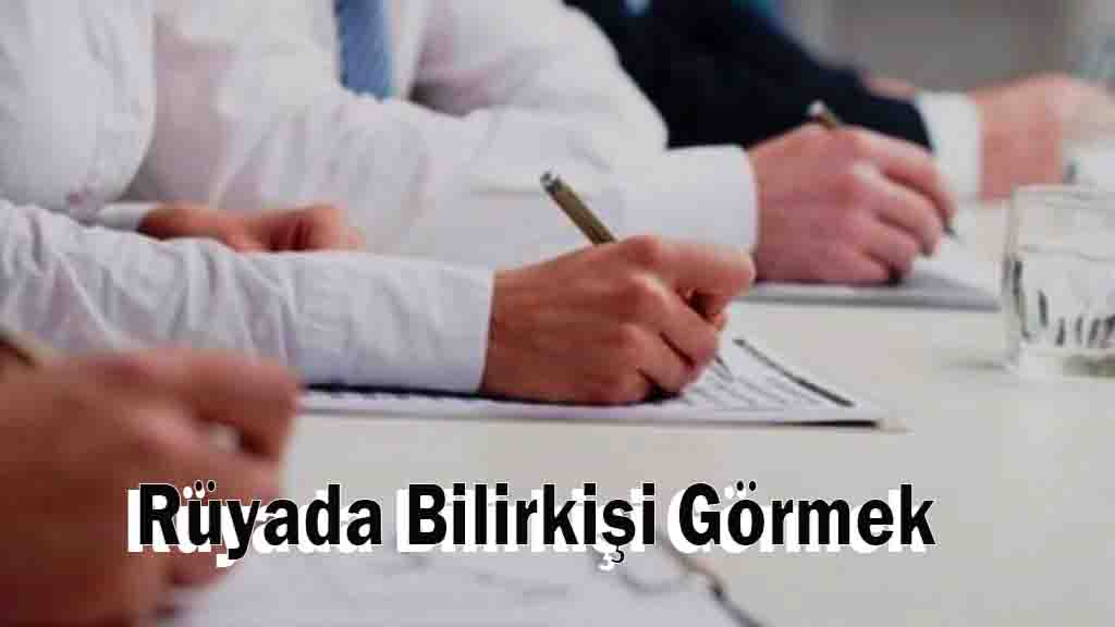 Rüyada Bilirkişi Görmek