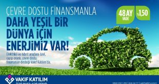 Vakıf Katılım’dan doğa dostu araç finansmanı