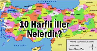 10 harfli İller nelerdir?