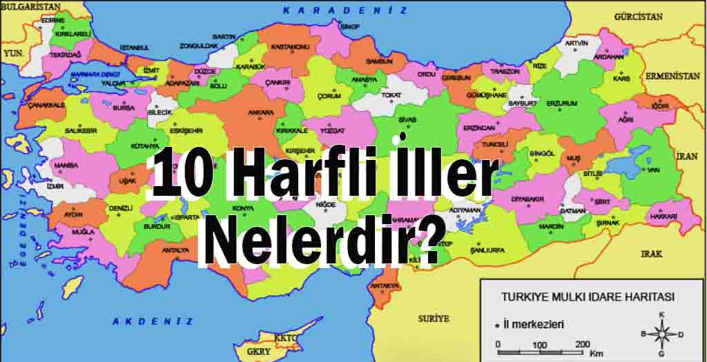 10 harfli İller nelerdir?