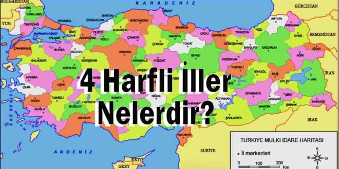 4 harfli İller nelerdir?