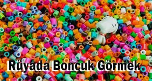 Rüyada Boncuk Görmek