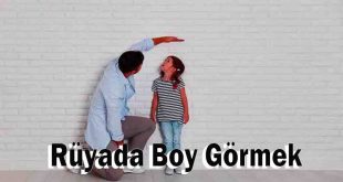 Rüyada Boy Görmek