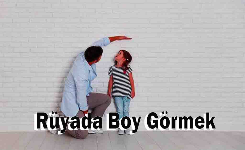 Rüyada Boy Görmek