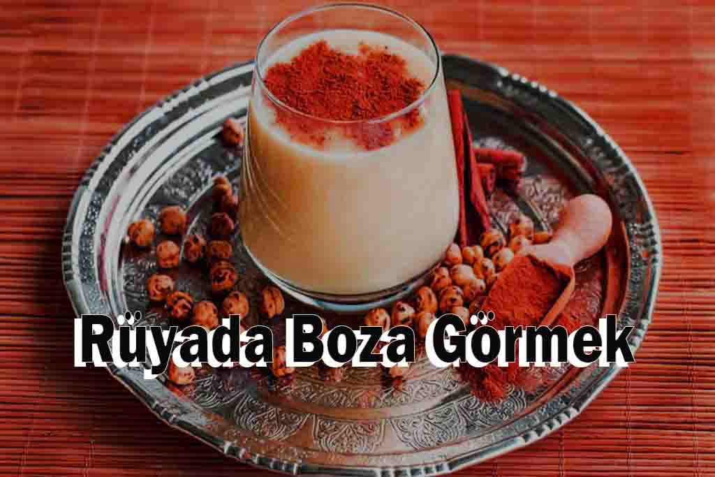 Rüyada Boza Görmek