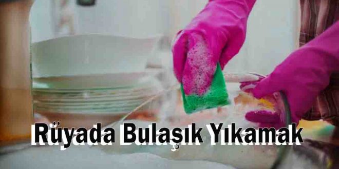 Rüyada Bulaşık Yıkamak