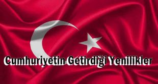 Cumhuriyetin Getirdiği Yenilikler