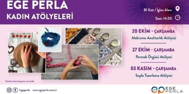 Ege Perla Kadın Atölyeleri Başlıyor