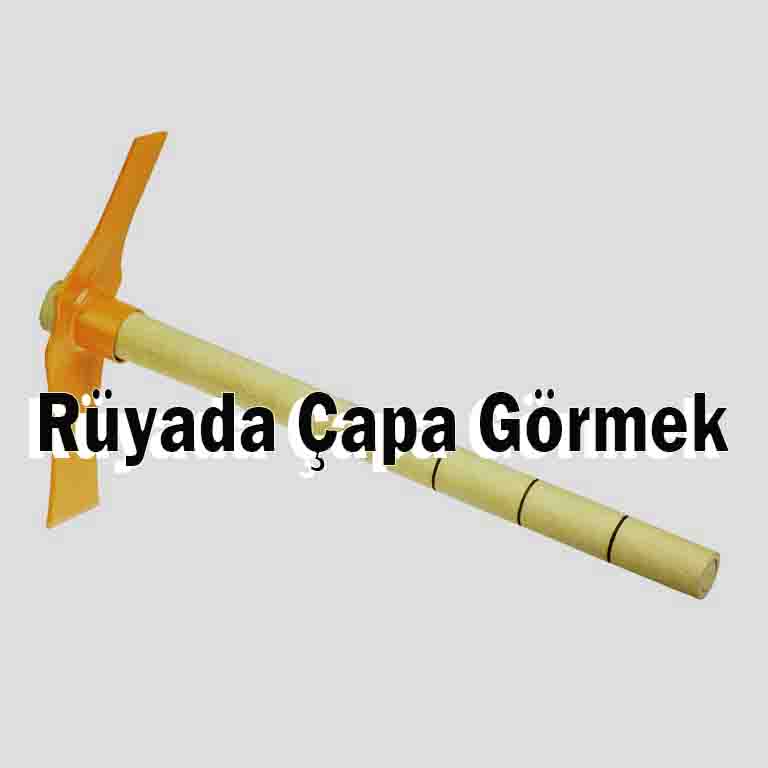 Rüyada Çapa Yapmak