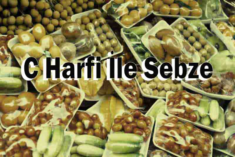 C Harfi İle Sebze