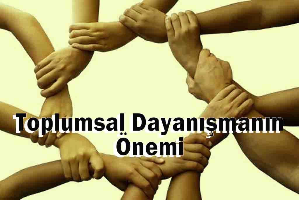 Toplumsal Dayanışmanın Önemi