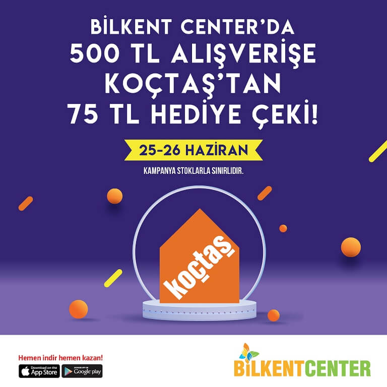 KOÇTAŞ HEDİYE ÇEKLERİ BİLKENT CENTER’DAN!